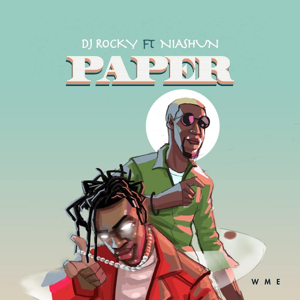 Stream and Download "Paper" DJ Rocky ft Niashun Here
